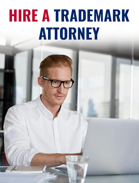 Hire A Trademark Attorney